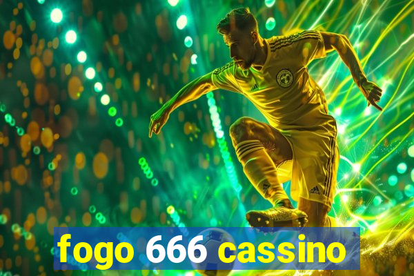 fogo 666 cassino